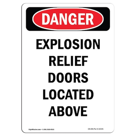 Signmission OSHA Danger Sign, 18" Height, Aluminum, Explosion Relief Doors Located Above, Portrait OS-DS-A-1218-V-2335